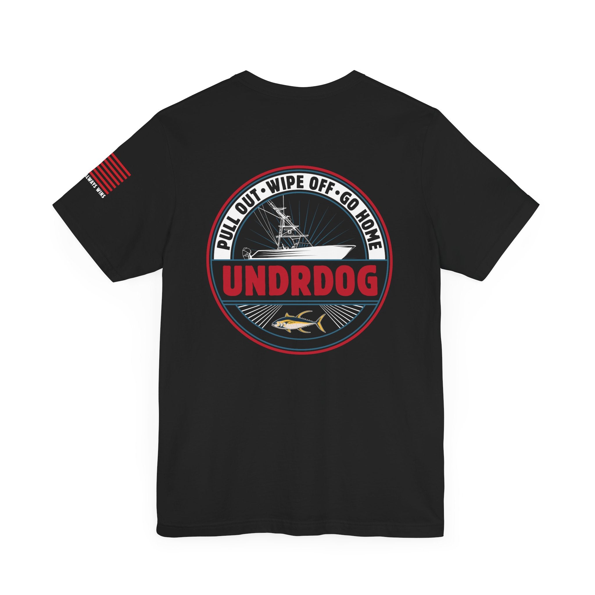 11505755723774054922_2048.jpg - Pull Out • Wipe Off • Go Home Undrdog Tee - Undrdog Surface Products