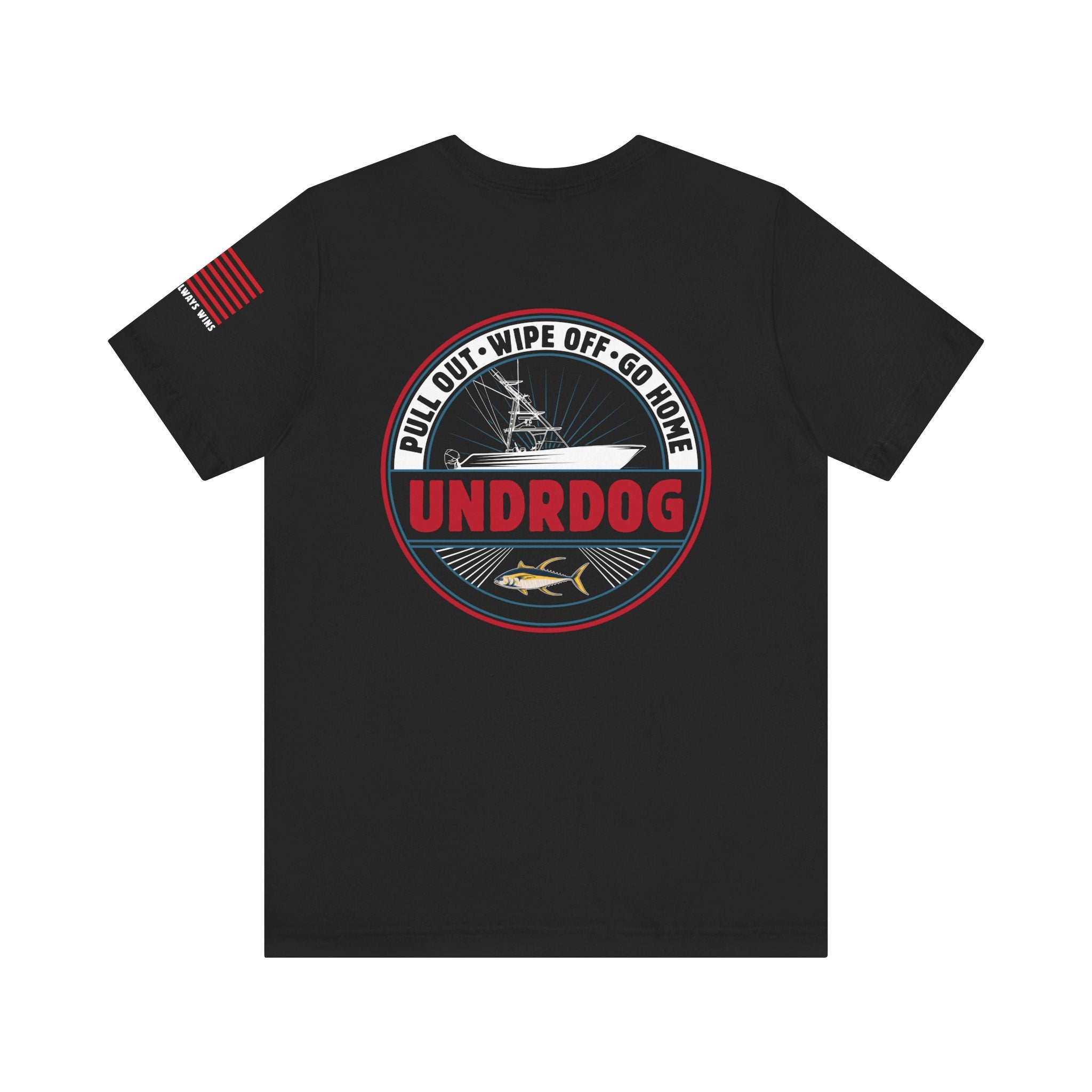 9970185113506758077_2048.jpg - Pull Out • Wipe Off • Go Home Undrdog Tee - Undrdog Surface Products