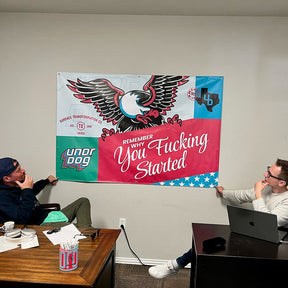 remember-why-you-fucking-started-undrdog-banner.jpg - Undrdog Banner - Undrdog Surface Products